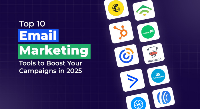 Email Marketing Tools to Boost Your Business in 2025